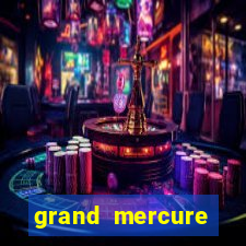 grand mercure fortune hotel