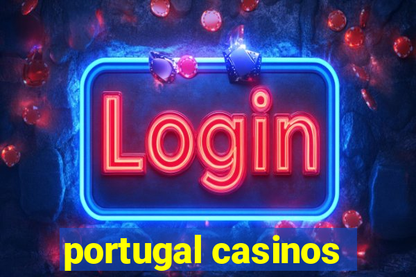 portugal casinos