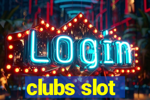 clubs slot