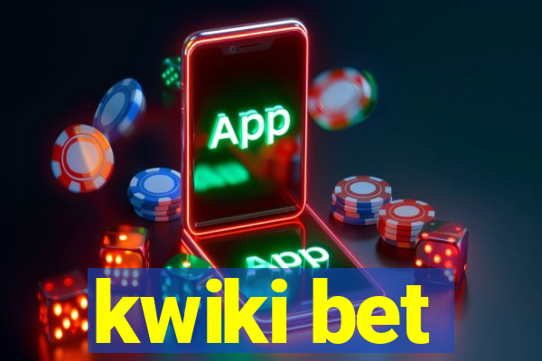 kwiki bet