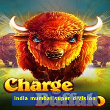 india mumbai super division