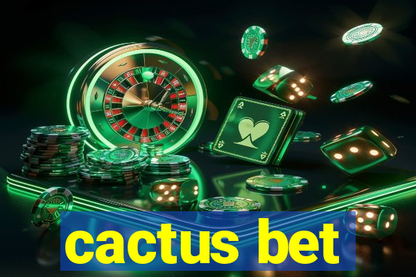 cactus bet