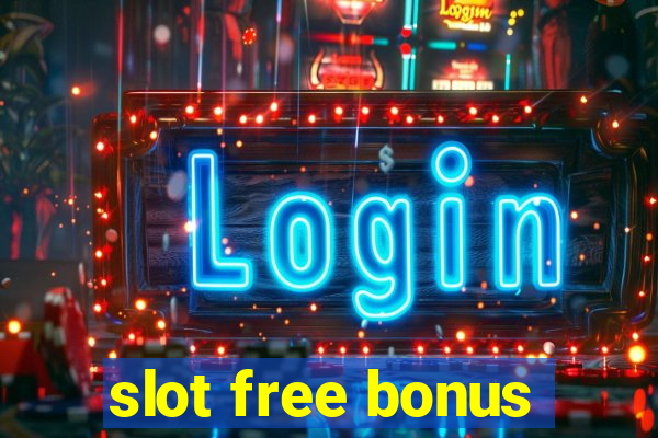 slot free bonus