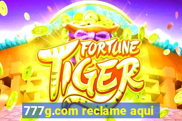 777g.com reclame aqui