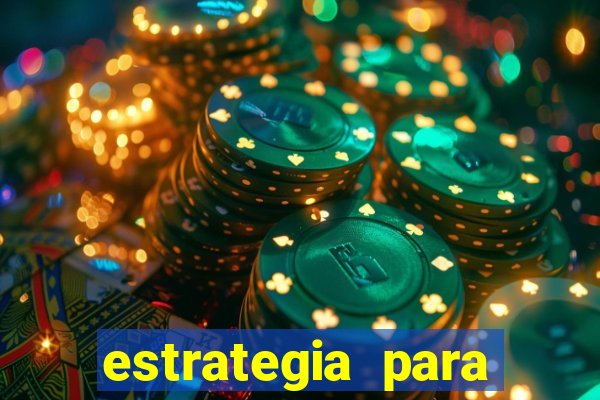 estrategia para jogar na roleta