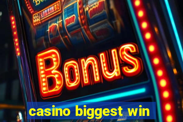 casino biggest win