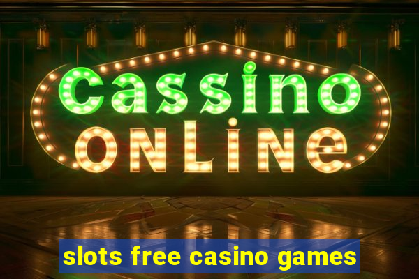 slots free casino games