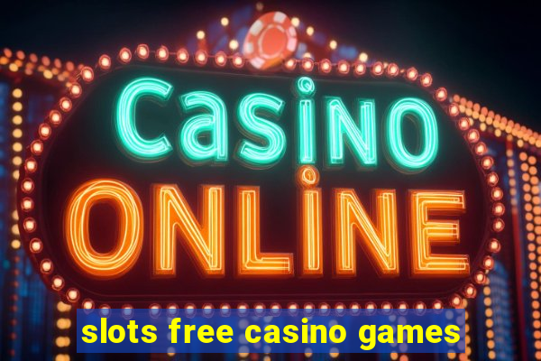 slots free casino games