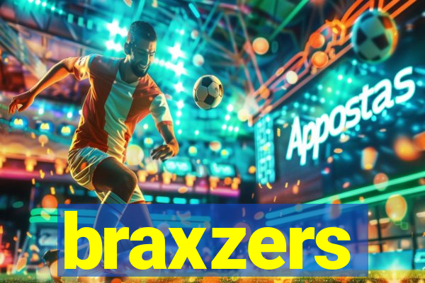 braxzers