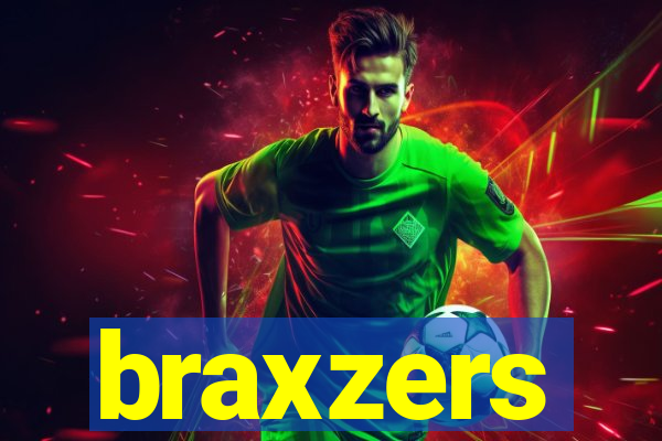 braxzers