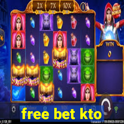 free bet kto