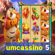 umcassino 5