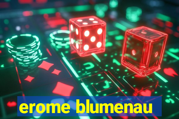 erome blumenau