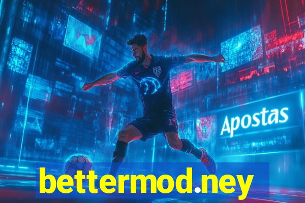 bettermod.ney