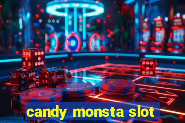 candy monsta slot