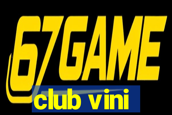 club vini