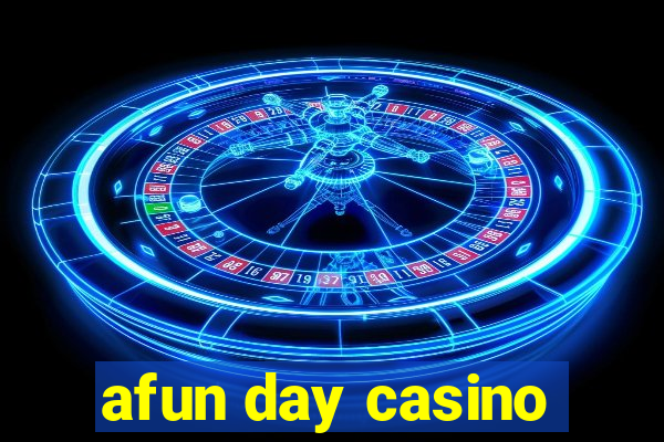 afun day casino