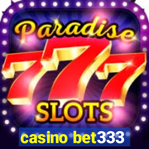 casino bet333