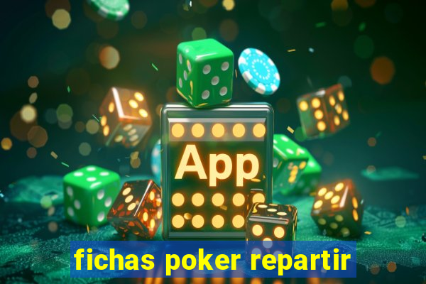 fichas poker repartir