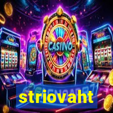 striovaht