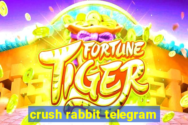 crush rabbit telegram