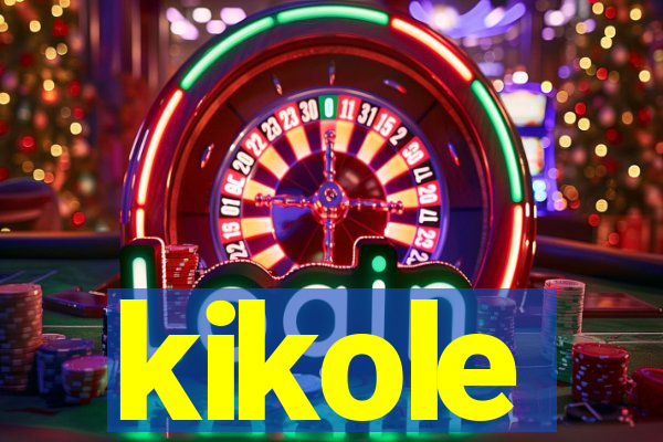 kikole