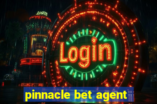 pinnacle bet agent