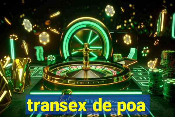 transex de poa