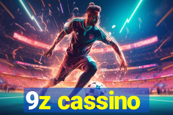 9z cassino