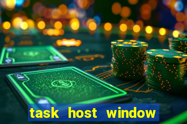 task host window que es