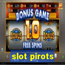 slot pirots