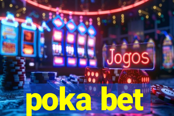 poka bet