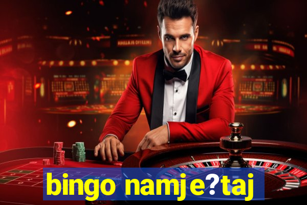 bingo namje?taj