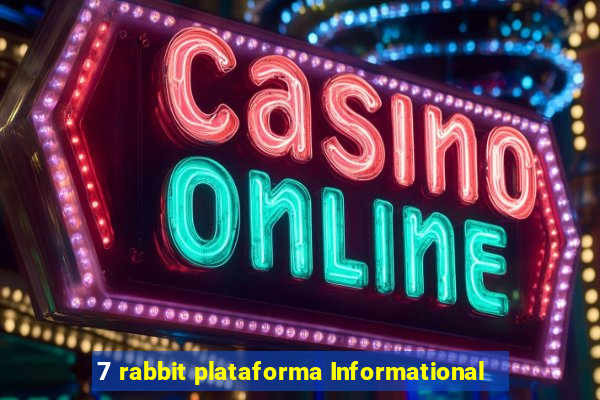 7 rabbit plataforma Informational