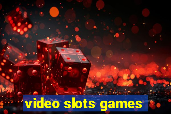 video slots games