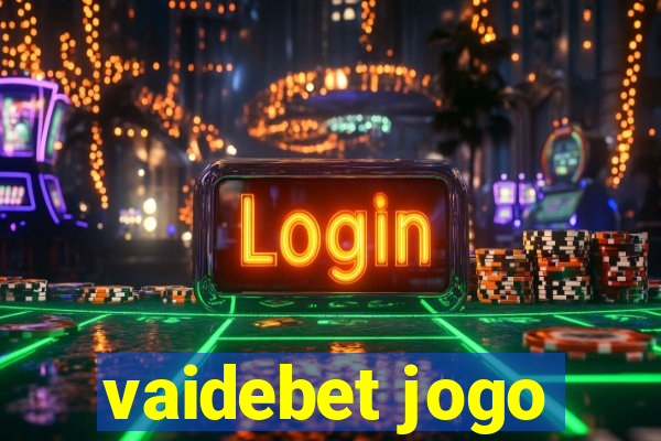 vaidebet jogo