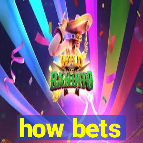 how bets