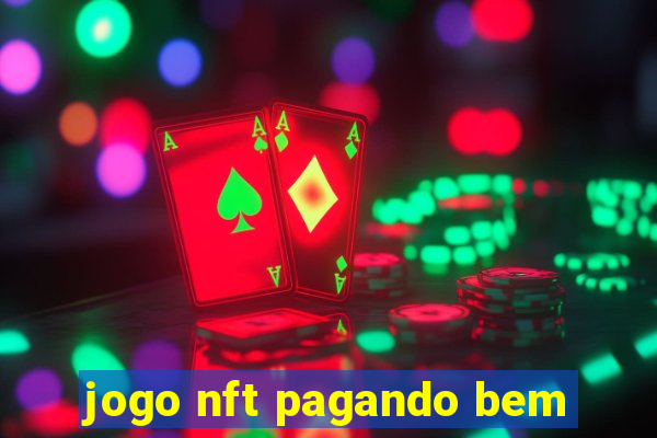 jogo nft pagando bem