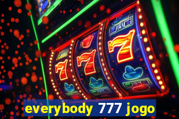 everybody 777 jogo