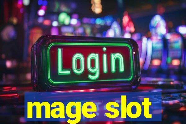 mage slot