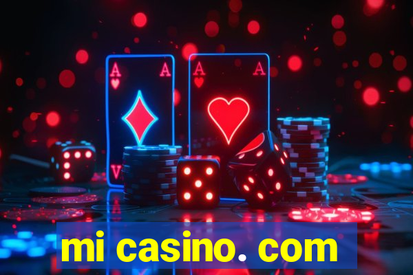 mi casino. com