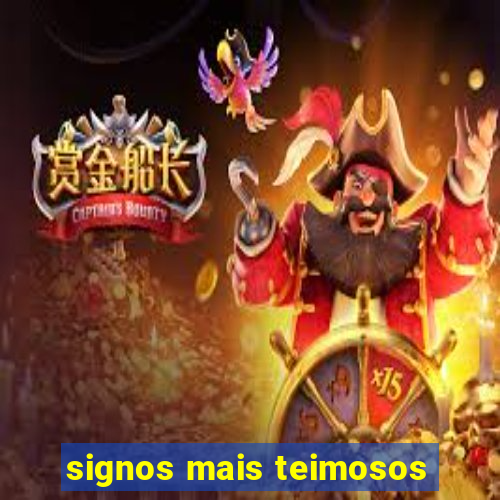 signos mais teimosos