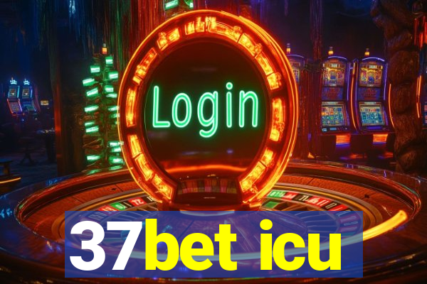 37bet icu