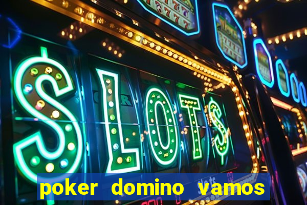 poker domino vamos penghasil uang