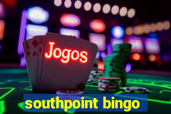 southpoint bingo