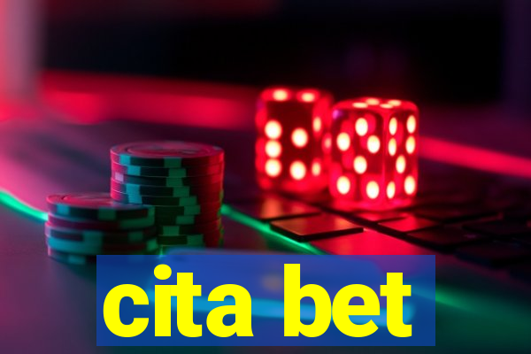 cita bet