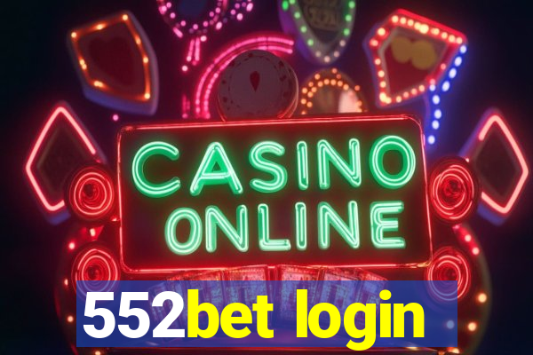 552bet login