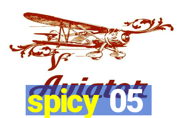 spicy 05