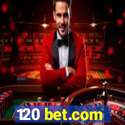 120 bet.com