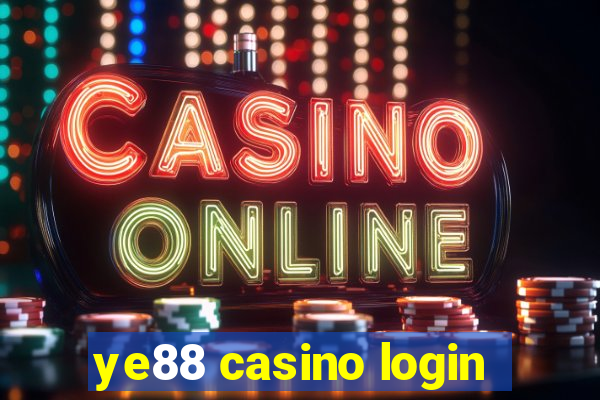 ye88 casino login